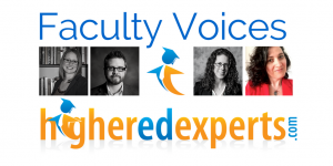 Higher Ed Experts Faculty Voices by Karine Joly