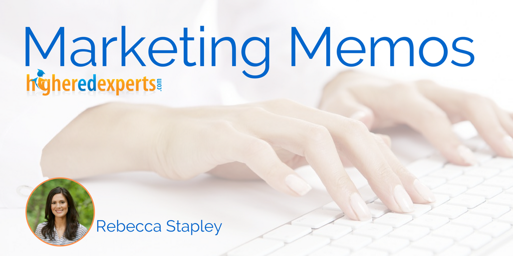 Higher Ed Marketing Memos by Rebecca Stapley